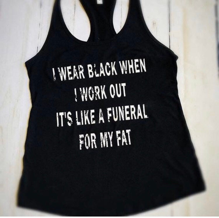 I Wear Black When I Work Out Women's Tank Top