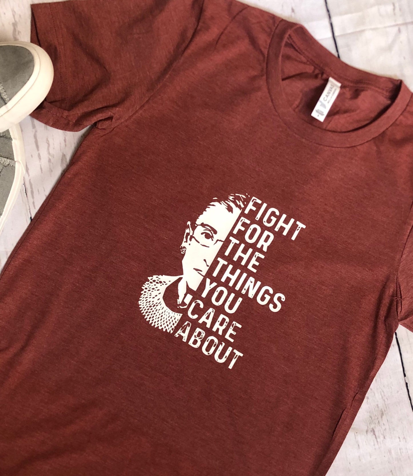 RBG, Ruth Bader Ginsburg, Ruth Bader Ginsburg shirt, fight for the the things you care about, women’s rights, feminists shirt, for women