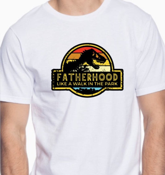 Fatherhood like a walk in the park, Jurassic, park, Father’s Day shirt, dad shirt, Father’s Day gift, custom shirt, personalized gift