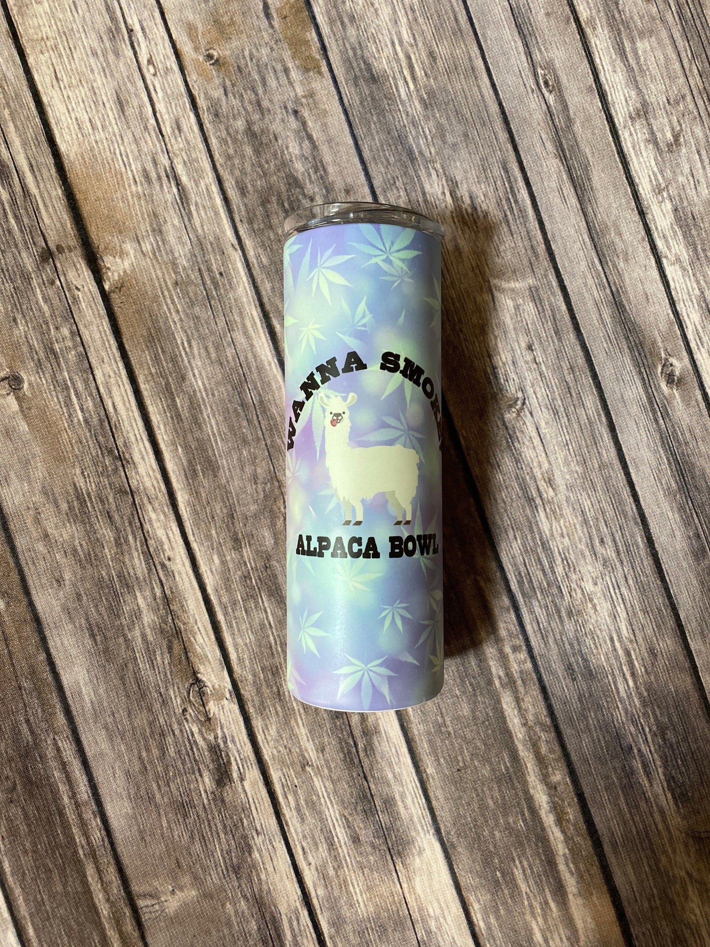 Wanna smoke alpaca bowl, glow in the dark, 420, smoke, medicinal marijuana, marijuana, weed, custom tumbler, 20oz skinny tumbler,