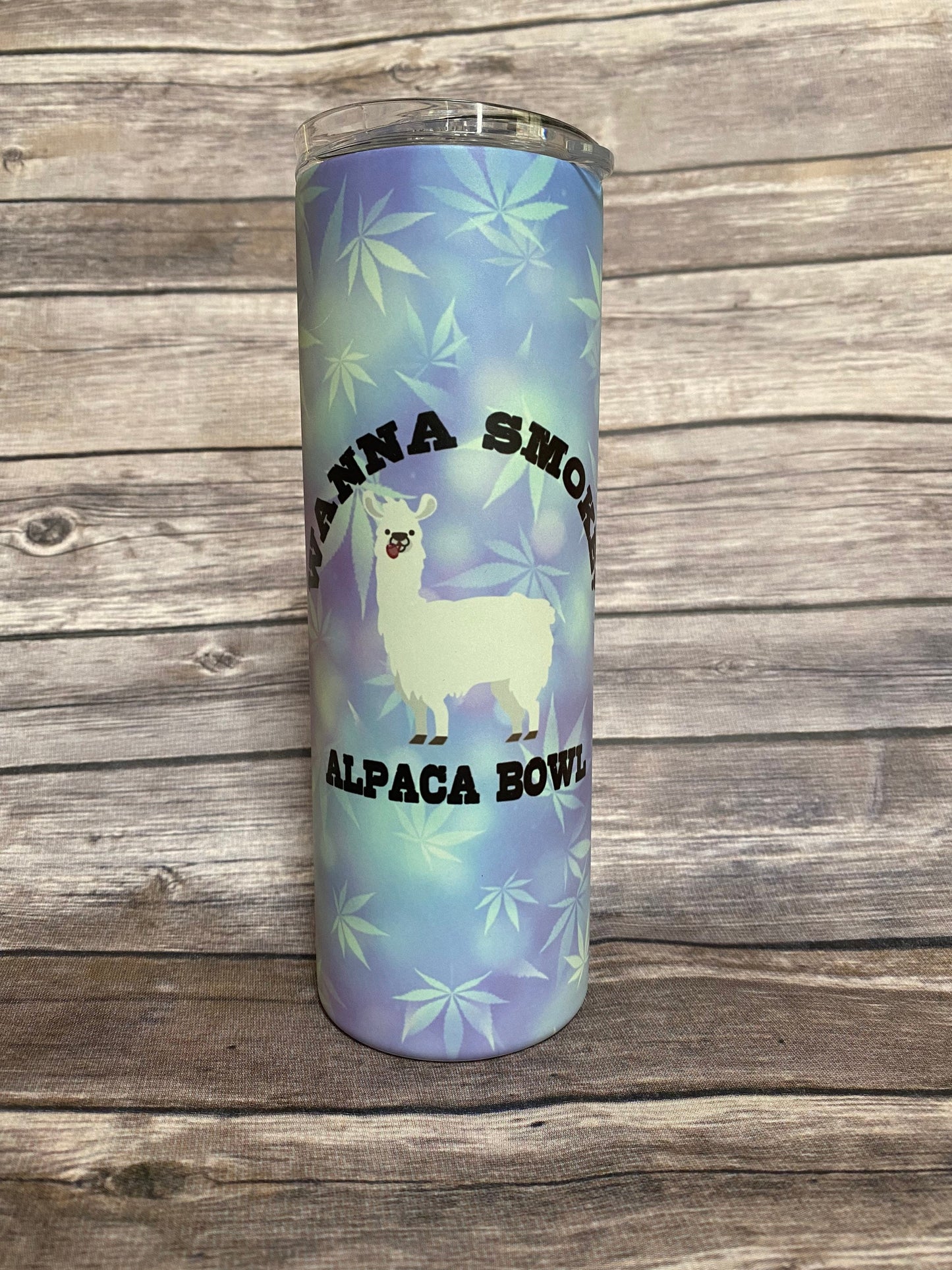 Wanna smoke alpaca bowl, glow in the dark, 420, smoke, medicinal marijuana, marijuana, weed, custom tumbler, 20oz skinny tumbler,