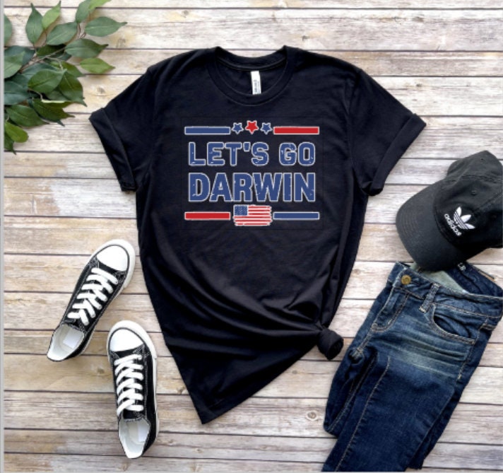 let's go darwin, darwin shirt, let's go darwin shirt, Darwinism, political shirt, democrat shirt, Biden support shirt