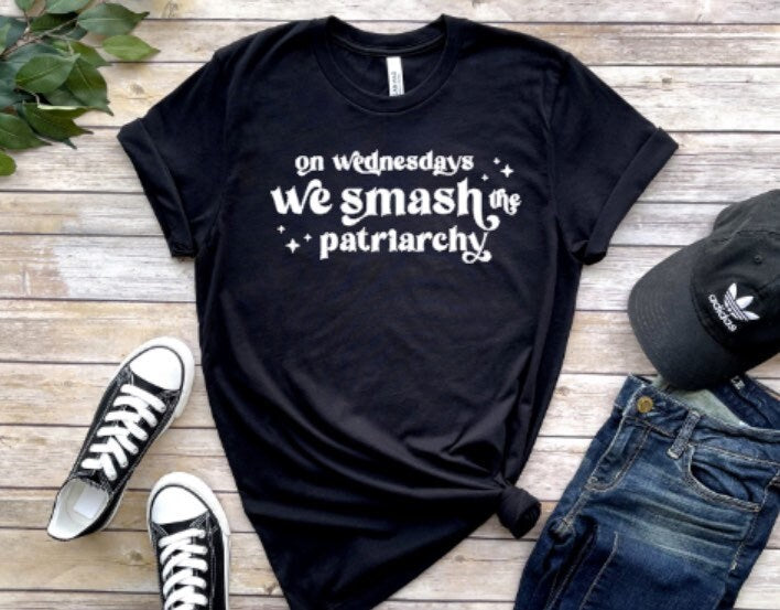 On Wednesdays we smash the patriarchy, feminism, feminist shirt, pro-life, women’s rights, smash the patriarchy shirt