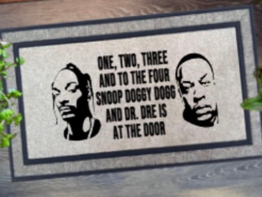 Doormat, outside doormat, funny doormat, snoop dog doormat, dr. Dre doormat, one two three and to the four, snoop dog and dr. Dre are at you