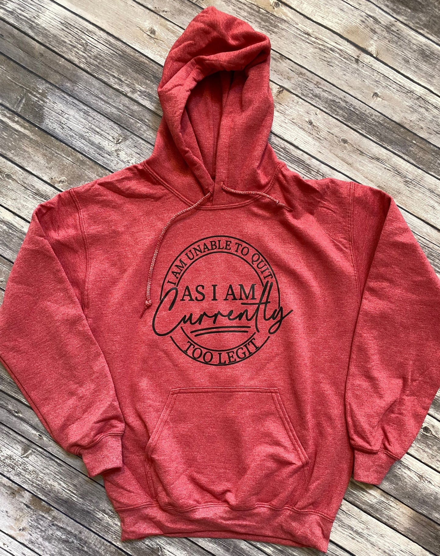 Too legit to quit, mc hammer, too cool, sweatshirt, hoodie sweatshirt, christmas gift, I am currently too legit,
