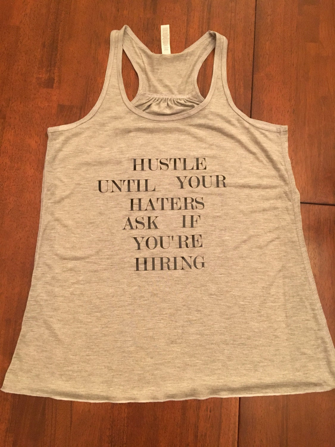 Hustle until your haters ask if you're hiring womens tank top, tank top, attitude, sassy, humor