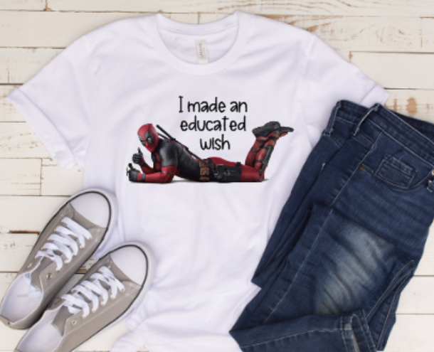 I made an educated wish shirt