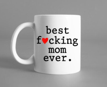 Mother’s Day mug, Mother’s Day gift, custom gift, custom gift for mom, Mother’s Day mug, coffee mug, tea mug, custom mug