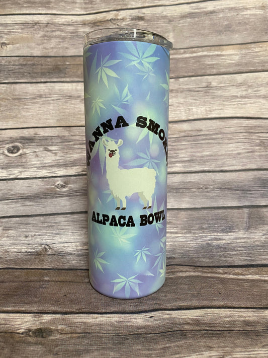 Wanna smoke alpaca bowl, glow in the dark, 420, smoke, medicinal marijuana, marijuana, weed, custom tumbler, 20oz skinny tumbler,