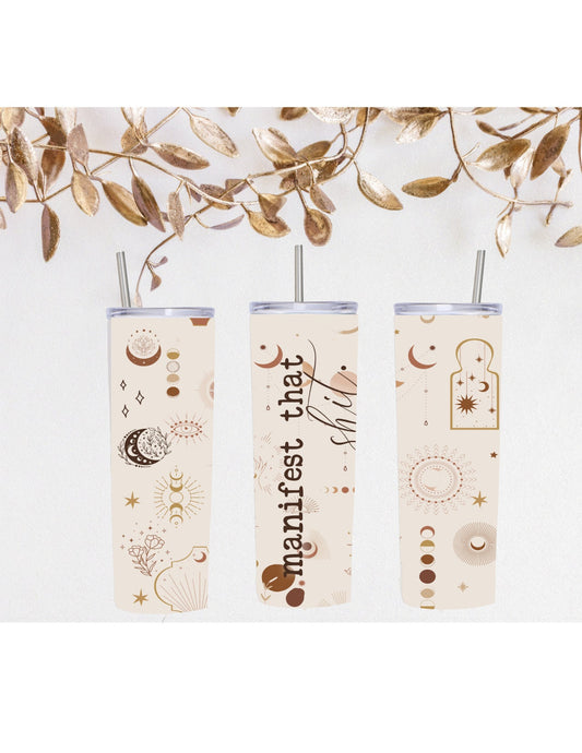 manifest that shit, 20oz skinny tumbler, skinny straight tumbler, positive tumbler, motivational tumbler, astrology, manifest, astrology